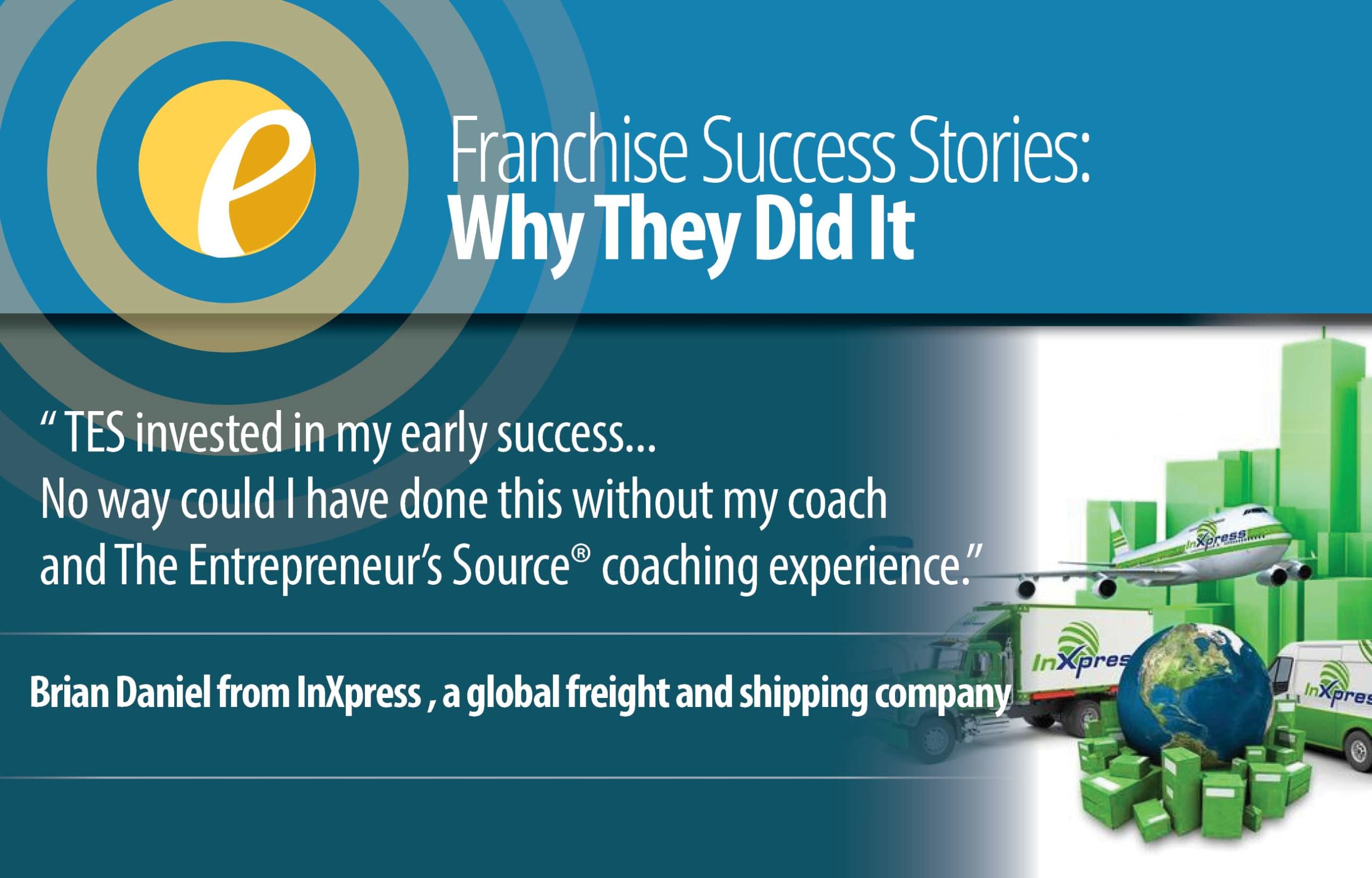 The Entrepreneur’s Source Success Story: Brian Daniel | John Bieri